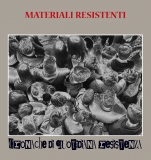MATERIALI RESISTENTI - Cronache di quotidiana resistenza
